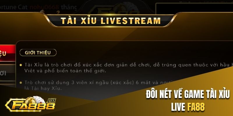 Đôi nét về game Tài xỉu live FA88