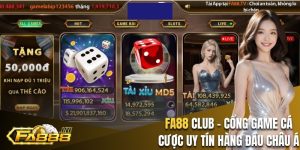 Fa88 Club - Cổng Game Đổi Thưởng Uy Tín Hàng Đầu Châu Á