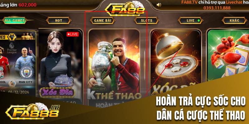 Hoàn trả cực sốc cho dân cá cược thể thao