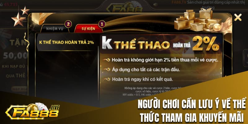 Người chơi cần lưu ý về thể thức tham gia khuyến mãi