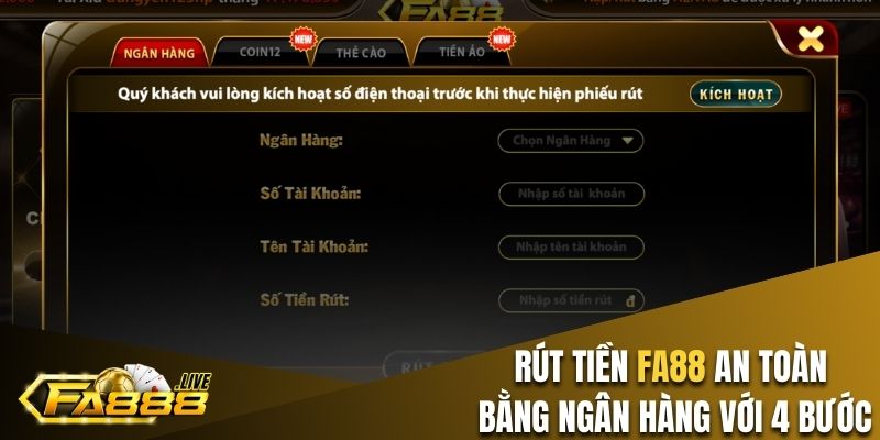 Rút tiền FA88 an toàn bằng ngân hàng với 4 bước