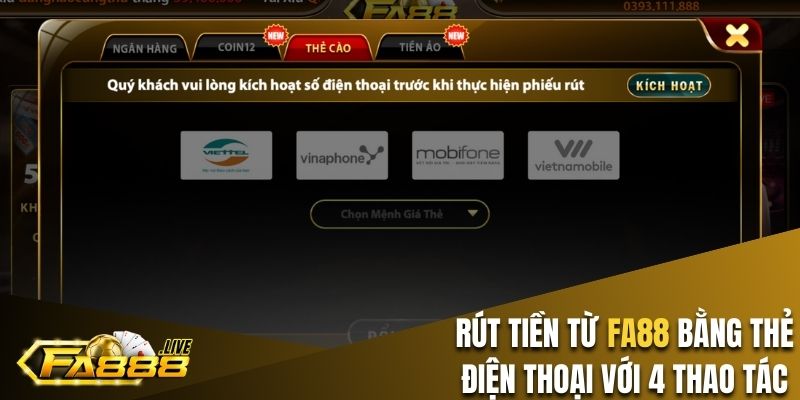 Rút tiền từ FA88 bằng thẻ điện thoại với 4 thao tác